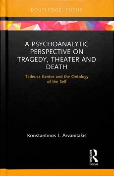 A Psychoanalytic Perspective on Tragedy, Theater and Death
