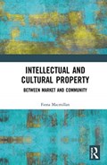Intellectual and Cultural Property | Fiona (Birkbeck College, University of London, Uk) Macmillan | 
