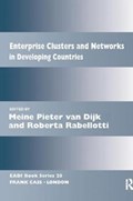 Enterprise Clusters and Networks in Developing Countries | Meine Pieter van Dijk ; Roberta Rabellotti | 