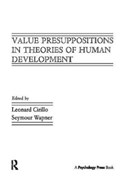 Value Presuppositions in Theories of Human Development | Leonard Cirillo ; Seymour Wapner | 