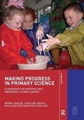 Making Progress in Primary Science | Uk)harlen WynneHarlen;Wynne(UniversityofBristol | 
