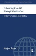 Enhancing Indo-US Strategic Cooperation | Waheguru Pal Singh Sidhu | 