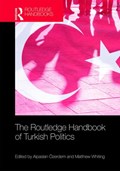 The Routledge Handbook of Turkish Politics | ALPASLAN (GEORGE MASON UNIVERSITY,  United Sates) OEzerdem ; Matthew Whiting | 