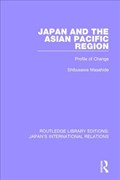 Japan and the Asian Pacific Region | Masahide Shibusawa | 