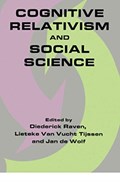 Cognitive Relativism and Social Science | Diederick Raven | 