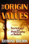 The Origin of Values | Raymond Boudon | 