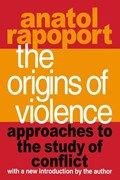 The Origins of Violence | Anatol Rapoport | 