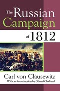 The Russian Campaign of 1812 | Carl von Clausewitz | 