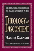 Theology of Discontent | HAMID (COLUMBIA UNIVERSITY,  USA) Dabashi | 