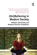 (Un)Believing in Modern Society | Joerg Stolz ; Judith Koenemann ; Mallory Schneuwly Purdie ; Thomas Englberger ; Michael Kruggeler | 