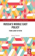 Russia's Middle East Policy | Alexey Vasiliev | 