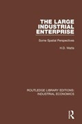 The Large Industrial Enterprise | H.D. Watts | 
