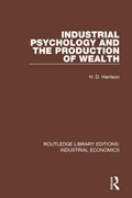 Industrial Psychology and the Production of Wealth | H.D. Harrison | 