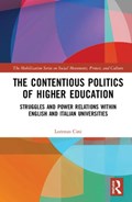 The Contentious Politics of Higher Education | Lorenzo (Scuola Normale Superiore (SNS), Pisa, Italy) Cini | 