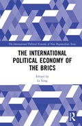 The International Political Economy of the BRICS | LI (AALBORG UNIVERSITY,  Denmark) Xing | 