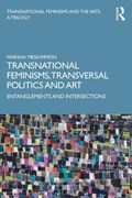 Transnational Feminisms, Transversal Politics and Art | Uk)meskimmon Marsha(LoughboroughUniversity | 