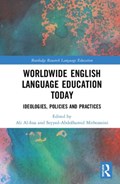 Worldwide English Language Education Today | Ali Al-Issa ; Seyyed-Abdolhamid Mirhosseini | 