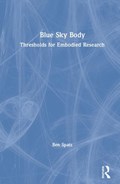 Blue Sky Body | Ben (Huddersfield University) Spatz | 