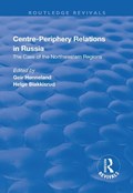 Centre-periphery Relations in Russia | Geir Honneland ; Helge Blakkisrud | 