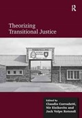 Theorizing Transitional Justice | Claudio Corradetti ; Nir Eisikovits | 