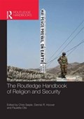 The Routledge Handbook of Religion and Security | CHRIS (INSTITUTE FOR GLOBAL ENGAGEMENT,  USA) Seiple ; Dennis R. (Institute for Global Engagement, Arlington, USA) Hoover ; Pauletta Otis | 
