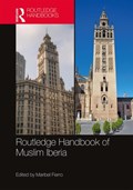 The Routledge Handbook of Muslim Iberia | Maribel Fierro | 