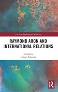 Raymond Aron and International Relations | OLIVIER (UNIVERSITY OF SOUTHERN DENMARK,  Denmark) Schmitt | 