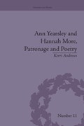 Ann Yearsley and Hannah More, Patronage and Poetry | Kerri Andrews | 
