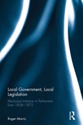 Local Government, Local Legislation | R.J.B. Morris | 