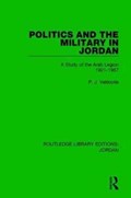 Politics and the Military in Jordan | P.J. Vatikiotis | 