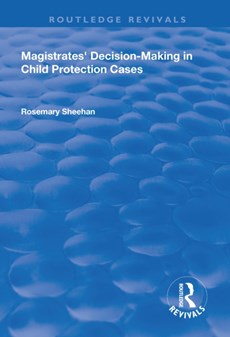 Magistrates' Decision-Making in Child Protection Cases
