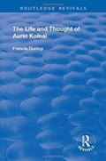 The Life and Thought of Aurel Kolnai | Francis Dunlop | 