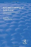 Early Ethical Writings of Aurel Kolnai | Francis Dunlop | 
