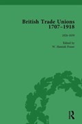 British Trade Unions, 1707-1918, Part I, Volume 3 | W Hamish Fraser | 