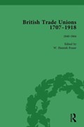 British Trade Unions, 1707-1918, Part I, Volume 4 | W Hamish Fraser | 