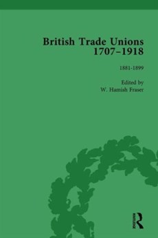 British Trade Unions, 1707-1918, Part II, Volume 6