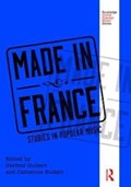 Made in France | GEROME (PARIS III SORBONNE NOUVELLE UNIVERSITY,  France) Guibert ; Catherine (Paris-Sorbonne University (Paris IV), France) Rudent | 