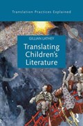 Translating Children's Literature | Gillian Lathey | 