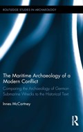 The Maritime Archaeology of a Modern Conflict | Innes McCartney | 