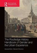 The Routledge History Handbook of Gender and the Urban Experience | DEBORAH (UNIVERSITY OF SOUTHERN DENMARK,  Denmark) Simonton | 