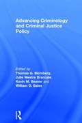 Advancing Criminology and Criminal Justice Policy | THOMAS BLOMBERG ; JULIE BRANCALE ; KEVIN (PRINCIPLE LOGIC,  Acworth, GA, USA) Beaver ; William Bales | 