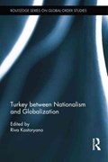 Turkey between Nationalism and Globalization | Riva Kastoryano | 