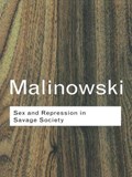Sex and Repression in Savage Society | Bronislaw Malinowski | 