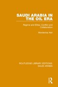 Saudi Arabia in the Oil Era (RLE Saudi Arabia) | Mordechai Abir | 