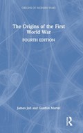 The Origins of the First World War | James (NFA Statement returned, we have bank details on Sap requested up to date address) Joll ; Gordon (University of Northern British Columbia, Canada) Martel | 