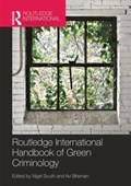 Routledge International Handbook of Green Criminology | Nigel South ; Avi Brisman | 