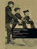 Victorian Urban Settings | Debra N. Mancoff ; D.J. Trela | 