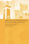 Jihad and its Interpretation in Pre-Colonial Morocco | Amira K. Bennison | 