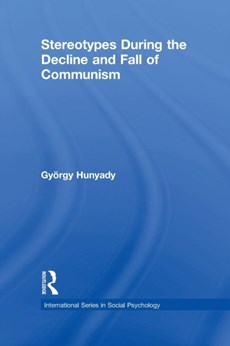 Stereotypes During the Decline and Fall of Communism