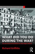 What Did You Do During the War? | Uk)griffiths Richard(Independentscholar | 